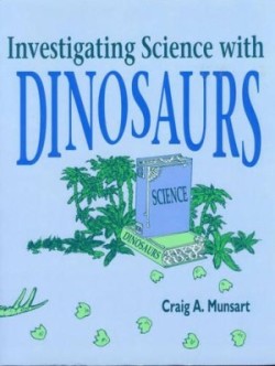 Investigating Science with Dinosaurs