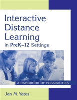 Interactive Distance Learning in PreK-12 Settings
