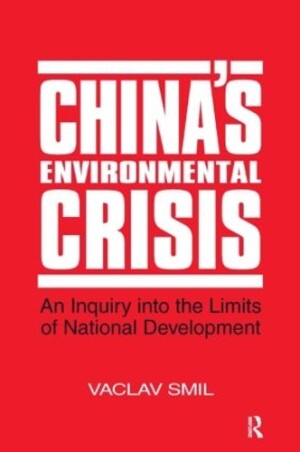 China's Environmental Crisis: An Enquiry into the Limits of National Development