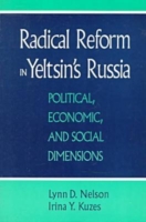 Radical Reform in Yeltsin's Russia