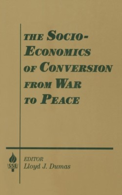 Socio-economics of Conversion from War to Peace