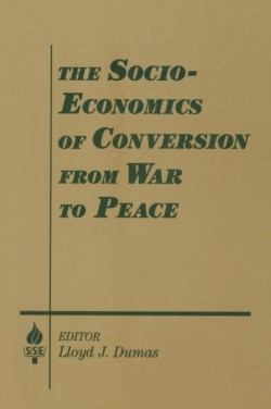 Socio-economics of Conversion from War to Peace