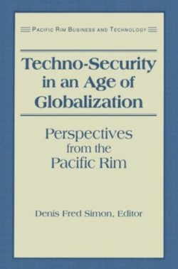 Techno-Security in an Age of Globalization