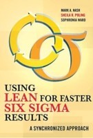 Using Lean for Faster Six Sigma Results