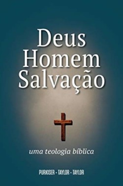 Deus, Homem e Salvação