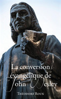 conversion évangélique de John Wesley