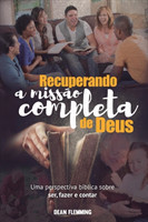 Recuperando a Missão Completa de Deus