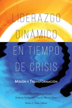 Liderazgo Dinámico en Tiempo de Crisis