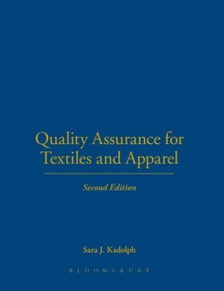 Quality Assurance for Textiles and Apparel 2nd Edition