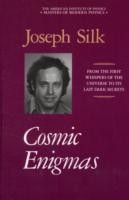 Cosmic Enigmas