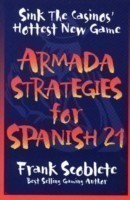 Armada Strategies for Spanish 21
