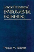 Concise Dictionary of Environmental Engineering