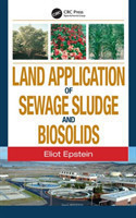 Land Application of Sewage Sludge and Biosolids