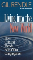 Living into the New World: