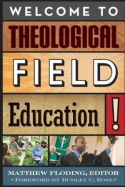 Welcome to Theological Field Education!