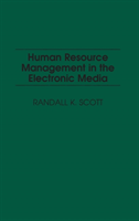 Human Resource Management in the Electronic Media