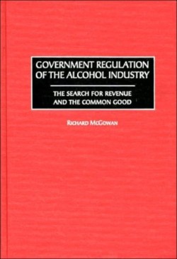 Government Regulation of the Alcohol Industry