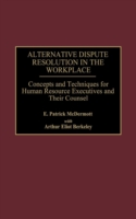 Alternative Dispute Resolution in the Workplace