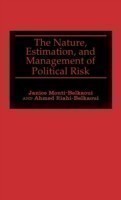 Nature, Estimation, and Management of Political Risk