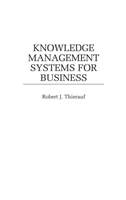 Knowledge Management Systems for Business