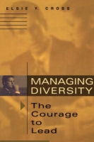 Managing Diversity -- The Courage to Lead