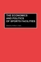Economics and Politics of Sports Facilities