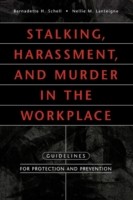 Stalking, Harassment, and Murder in the Workplace