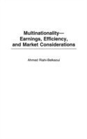 Multinationality--Earnings, Efficiency, and Market Considerations