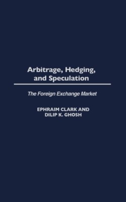 Arbitrage, Hedging, and Speculation