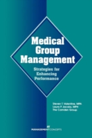 Medical Group Management: Strategies for Enhancing Performance