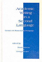 Academic Writing in a Second Language Essays on Research and Pedagogy