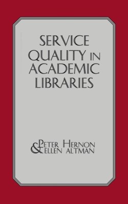 Service Quality in Academic Libraries