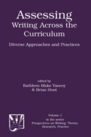 Assessing Writing Across the Curriculum Diverse Approaches and Practices