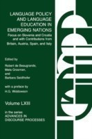 Language Policy and Language Education in Emerging Nations Focus on Slovenia and Croatia with Contributions from Britain, Austria, Spain, and Italy