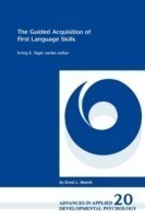 Guided Acquisition of First Language Skills