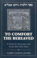 To Comfort the Bereaved