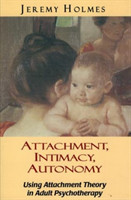 Attachment, Intimacy, Autonomy