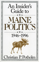 Insider's Guide to Maine Politics