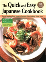 Quick and Easy Japanese Cookbook: Great Recipes from Japan's Favorite TV Cooking Show Host