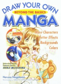 Draw Your Own Manga: Beyond Basics