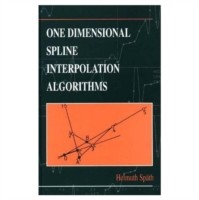 One Dimensional Spline Interpolation Algorithms