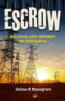 Escrow: Politics and Energy in Tanzania