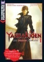 Yashakiden: The Demon Princess Volume 1 (Novel)