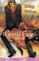 Gentle Cage (Yaoi Novel)