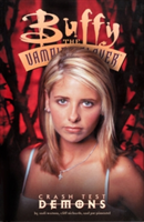 Buffy The Vampire Slayer: Crash Test Demons