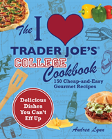 I Love Trader Joe's College Cookbook