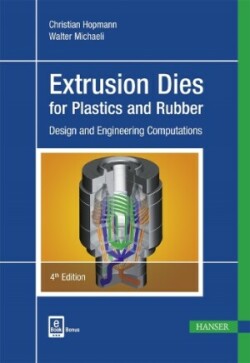 Extrusion Dies for Plastics and Rubber