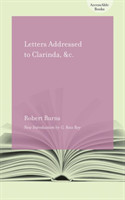 Letters Addressed to Clarinda, &c.