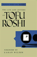 Life and Letters of Tofu Roshi