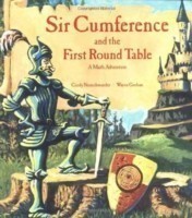 Sir Cumference and the Knights of the First Round Table